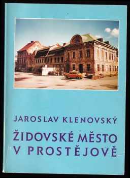 Jaroslav Klenovský: Židovské Město v Prostějově