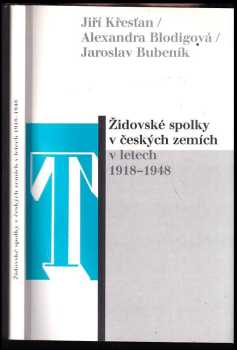 Jiří Křesťan: Židovské spolky v českých zemích v letech 1918-1948