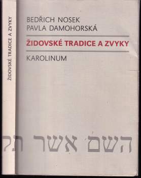 Bedřich Nosek: Židovské tradice a zvyky