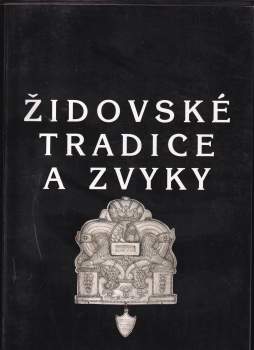 Jiřina Šedinová: Židovské tradice a zvyky