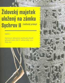 Židovský majetek uložený na zámku Sychrov