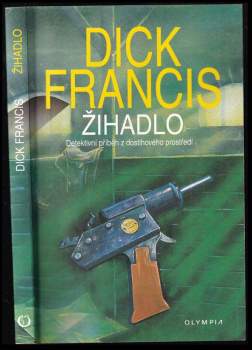 Dick Francis: Žihadlo