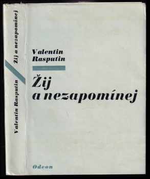 Žij a nezapomínej - Valentin Grigor'jevič Rasputin (1978, Odeon) - ID: 311676