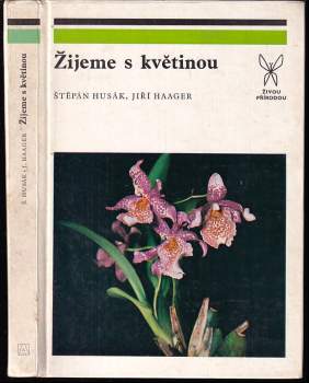 Jiří Haager: Žijeme s květinou