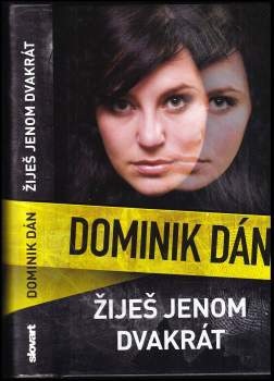 Dominik Dán: Žiješ jenom dvakrát