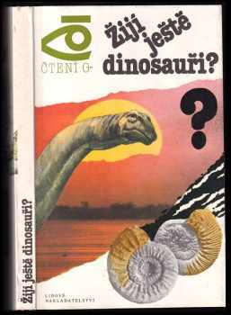 Žijí ještě dinosauři? - Aleksandr Michajlovič Kondratov, Alexandr Michajlovič Kondratov (1988, Lidové nakladatelství) - ID: 561713