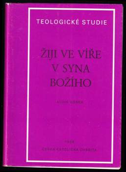 Žiji ve víře v Syna Božího