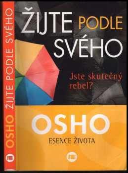 Žijte podle svého : jste skutečný rebel?