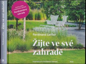 Ferdinand Leffler: Žijte ve své zahradě