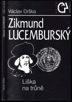 Václav Drška: Zikmund Lucemburský
