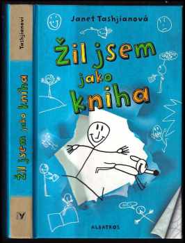 Janet Tashjian: Žil jsem jako kniha