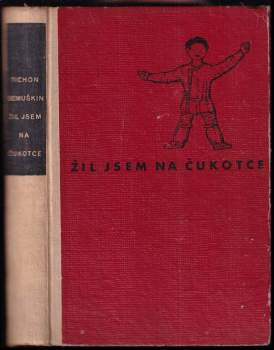 Žil jsem na Čukotce