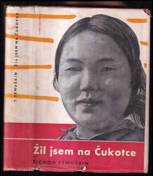 Žil jsem na Čukotce