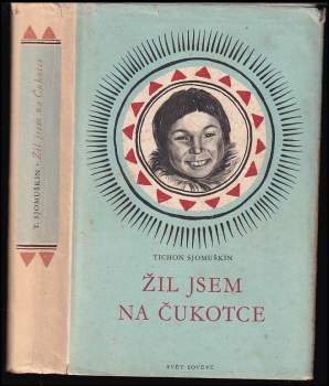 Žil jsem na Čukotce