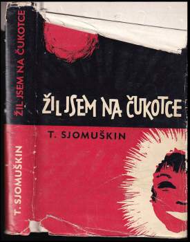 Žil jsem na Čukotce