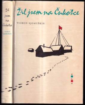 Žil jsem na Čukotce