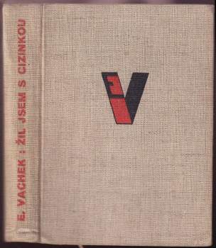 Emil Vachek: Žil jsem s cizinkou