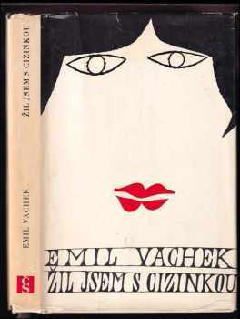 Emil Vachek: Žil jsem s cizinkou