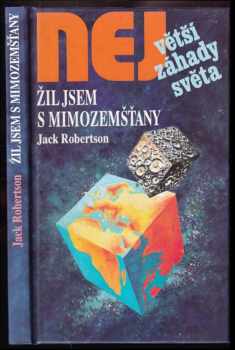 Jack Robertson: Žil jsem s mimozemšťany
