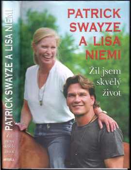 Patrick Swayze: Žil jsem skvělý život