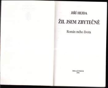 Jiří Hejda: Žil jsem zbytečně