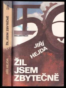 Žil jsem zbytečně