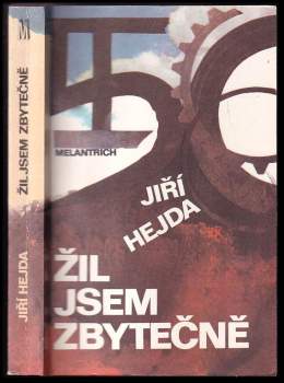 Žil jsem zbytečně