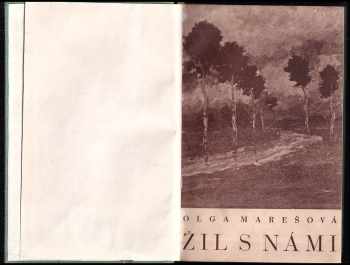 Olga Marešová: Žil s námi