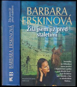 Žila jsem již před staletími