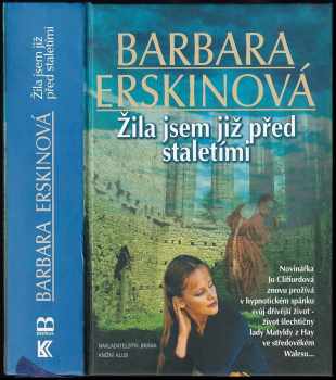 Barbara Erskine: Žila jsem již před staletími