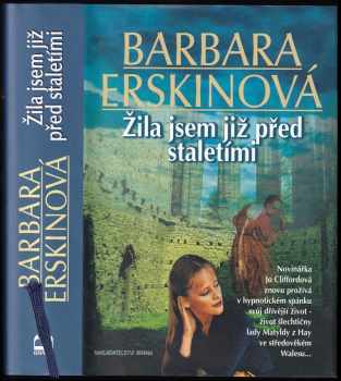 Žila jsem již před staletími
