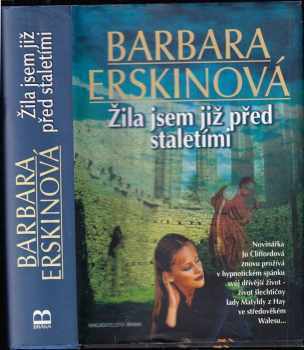 Žila jsem již před staletími