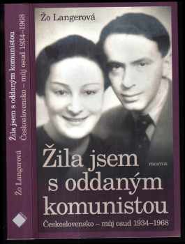 Žila jsem s oddaným komunistou