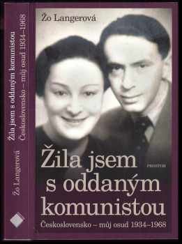Žofie Langerová: Žila jsem s oddaným komunistou