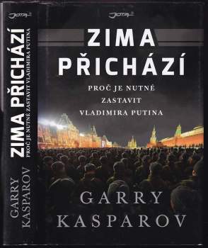 Zima přichází : proč je nutné zastavit Vladimira Putina