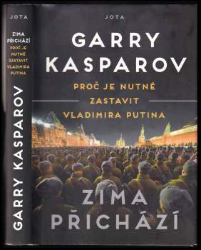 Garri Kimovič Kasparov: Zima přichází