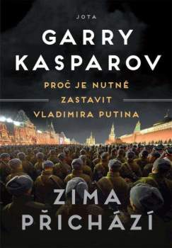 Garri Kimovič Kasparov: Zima přichází