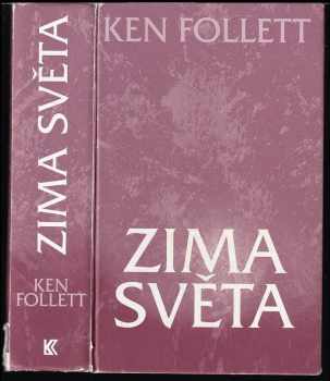 Ken Follett: Zima světa - Druhá část trilogie Století