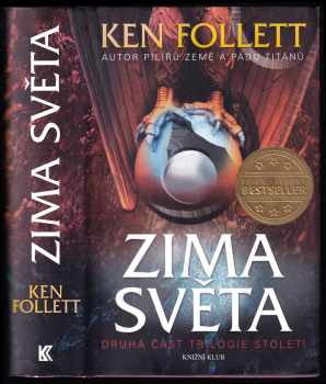 Ken Follett: Století 1 - 3 - KOMPLETNÍ TRILOGIE - Pád titánů + Zima světa + Hranice věčnosti