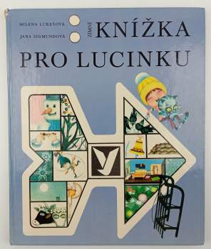 Milena Lukešová: Zimní knížka pro Lucinku