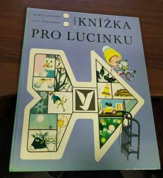 Knížka pro Lucinku - Milena Lukešová (1981, Albatros) - ID: 85391