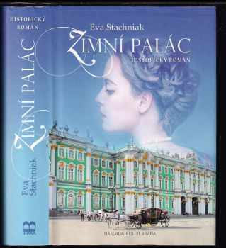 Zimní palác : historický román - Eva Stachniak (2014, Brána) - ID: 710697