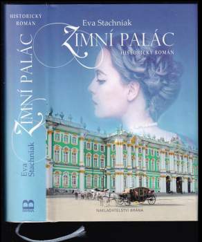 Zimní palác : historický román - Eva Stachniak (2014, Brána) - ID: 771210