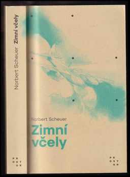 Norbert Scheuer: Zimní včely