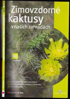Zimovzdorné kaktusy v našich zahradách