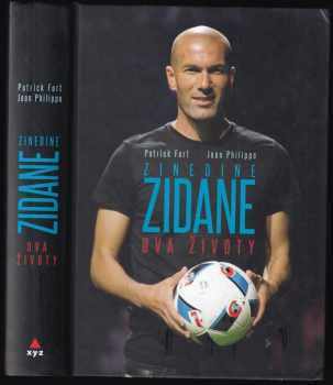 Patrick Fort: Zinedine Zidane