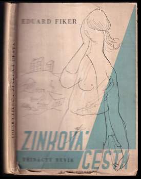 Eduard Fiker: Zinková cesta