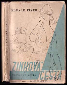 Eduard Fiker: Zinková cesta