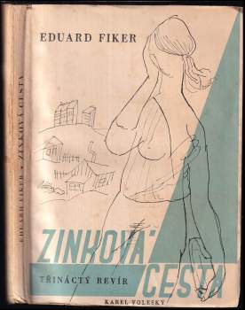 Eduard Fiker: Zinková cesta