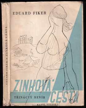 Eduard Fiker: Zinková cesta - Třináctý revír - Román